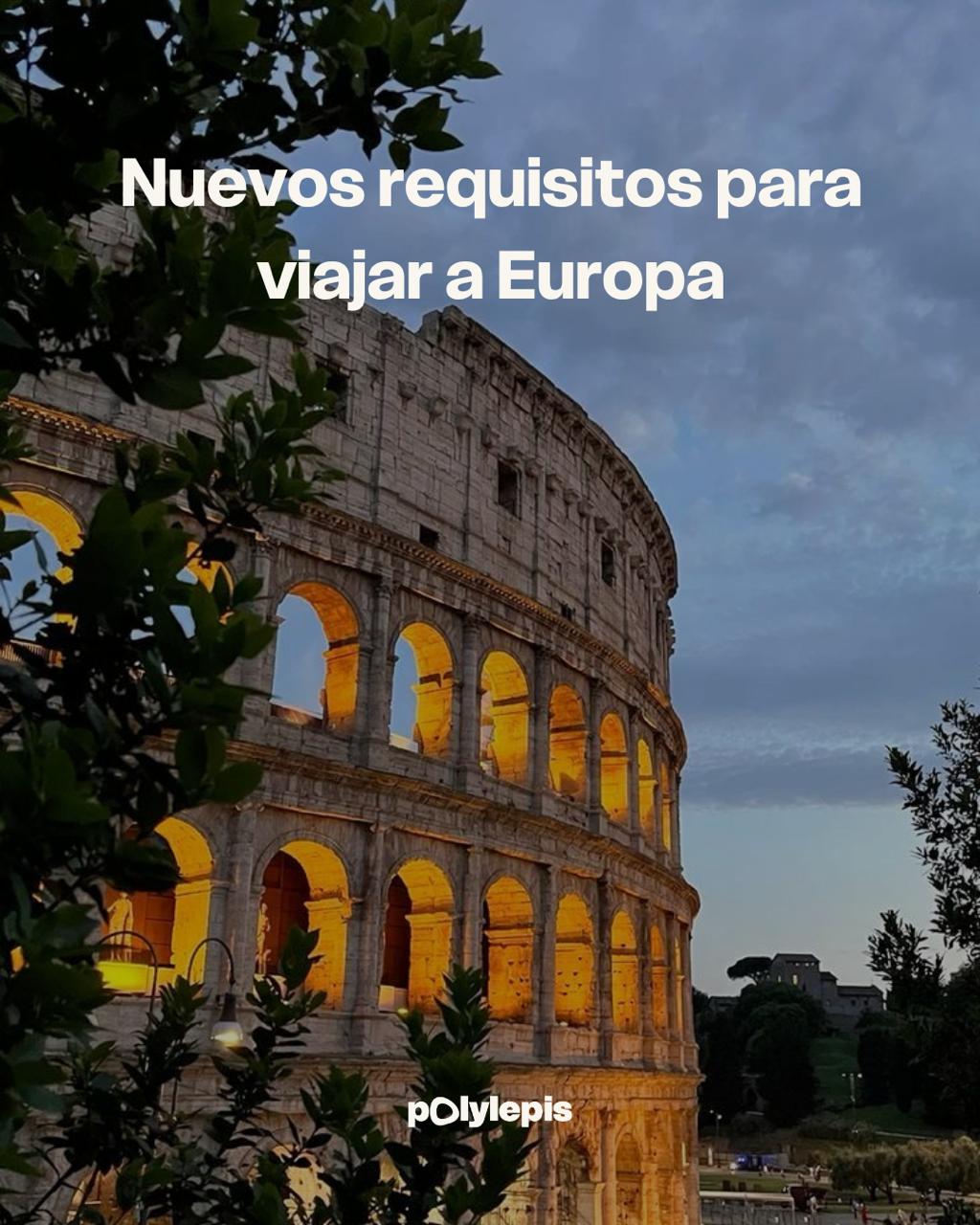 🌍 Requisitos para viajar a Europa 🌍 Requisitos para viajar a Europa